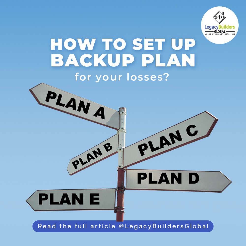 How to set up a backup plan for your losses